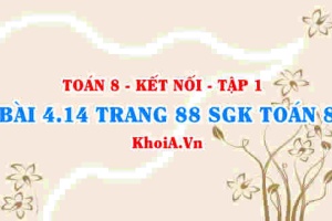 Bài 4.14 trang 88 SGK Toán 8 tập 1 Kết nối tri thức